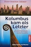 Image de Kolumbus kam als Letzter: Als Grönland grün war. Wie Kelten und Wikinger Amerika besiedelten. Fakten, Funde, neue Theorien