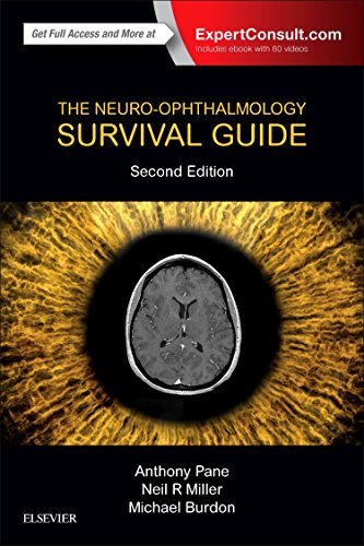 The Neuro-Ophthalmology Survival Guide, 2e