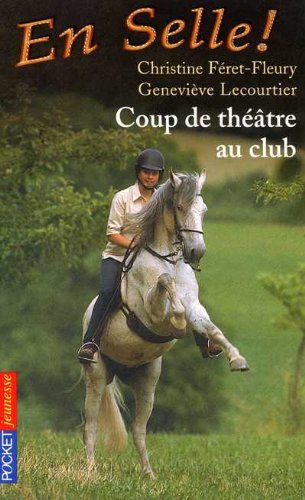 En selle 3 : coup de théâtre au club