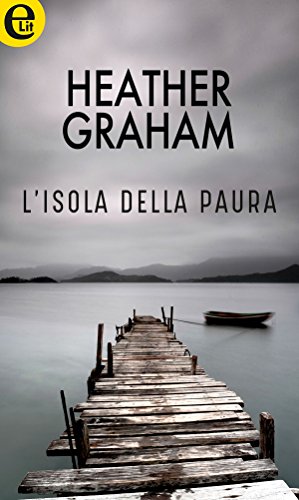 Heather Graham - L'isola della paura (2017)
