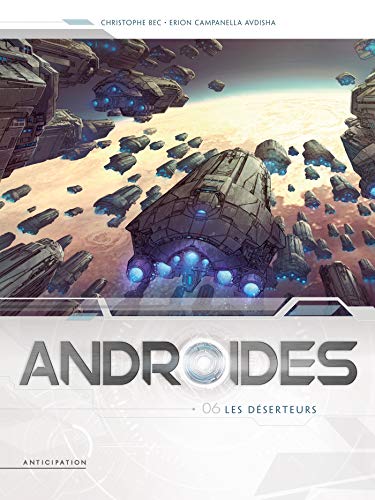 Télécharger Androïdes T06 - Les Deserteurs Livre PDF Gratuit