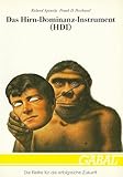 Das Hirn-Dominanz-Instrument (H.D.I.). Grundlagen und Anwendung des Ned-Herrmann-Modells für die Personalentwicklung by 