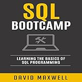 SQL: Bootcamp: Learn the Basics of SQL Programming by 