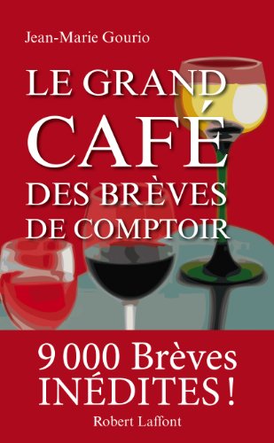 couverture de : Le grand caf&eacute; des br&egrave;ves de comptoir