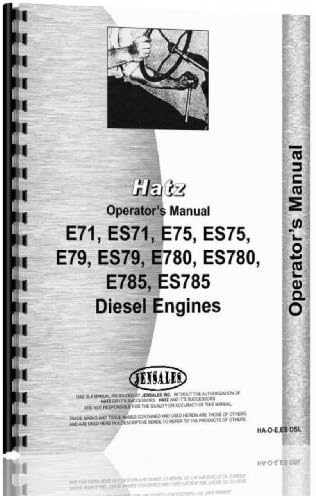 Hatz E71,ES71, E75, ES75, E79, ES79, E780, ES780, E785, ES785 Engine Operators Manual