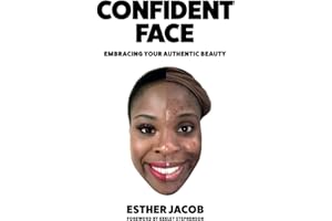 Confident Face: Embracing Your Authentic Beauty