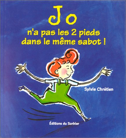 couverture de : Jo n'a pas les 2 pieds dans le m&ecirc;me sabot !
