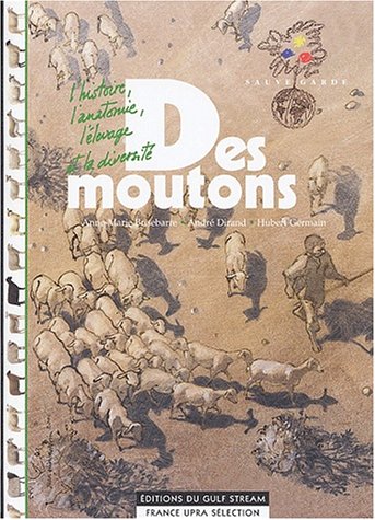 Des moutons : l'histoire, l'anatomie, l'élevage et la diversité