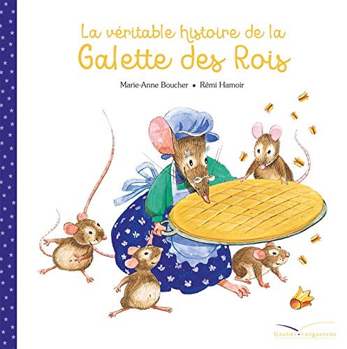 La  véritable histoire de la galette des rois
