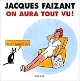 On aura tout vu !