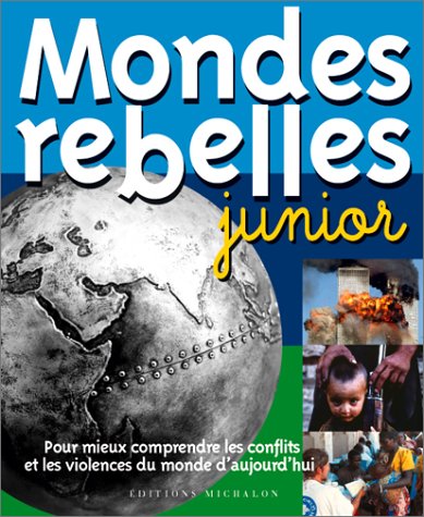 couverture de : Mondes rebelles junior