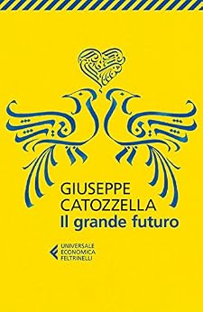 Giuseppe Catozzella - Il grande futuro (2016)