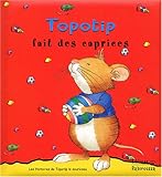 Topotip fait des caprices