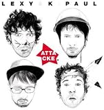 Attacke - Lexy & K-Paul