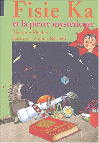 couverture de : Fisie Ka et la pierre myst&eacute;rieuse