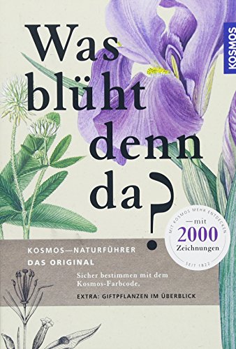Download Was blüht denn da? (Kosmos-Naturführer) Download Was blüht denn da? (Kosmos-Naturführer)