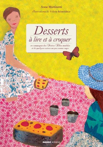 couverture de : Desserts &agrave; lire et &agrave; croquer