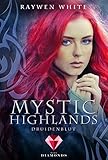 Mystic Highlands 1: Druidenblut: Dramatisch-romantische Highland-Fantasy (1) by 