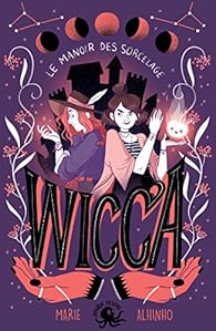 Wicca : le manoir des Sorcelage