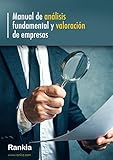 Manual de análisis fundamental y valoración de empresas: ¿Te gustaría...