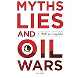 Myths, Lies and Oil Wars