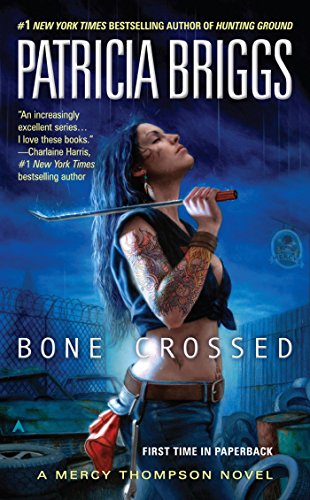 Bone Crossed (Mercy Thompson, Book 4) (English Edition)