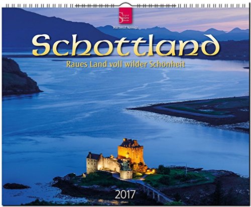 SCHOTTLAND - Raues Land voll wilder Schönheit - Original Stürtz-Kalender 2017 - Großformat-Kalender 60 x 48 cm