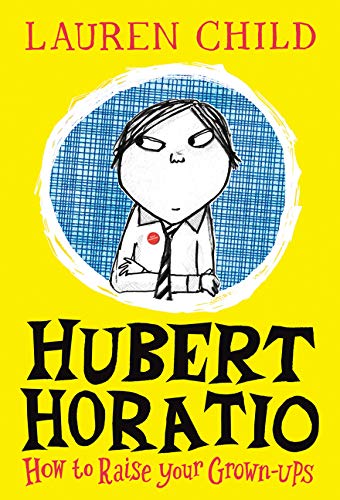 Preisvergleich Produktbild Hubert Horatio (1) -- How to raise your Grown-Ups