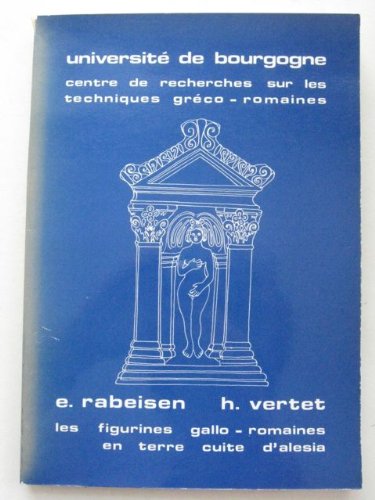Les  Figurines gallo-romaines en terre cuite d'Alesia