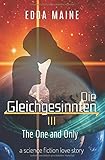 Cover zum Buch Die Gleichgesinnten III: The One and ...