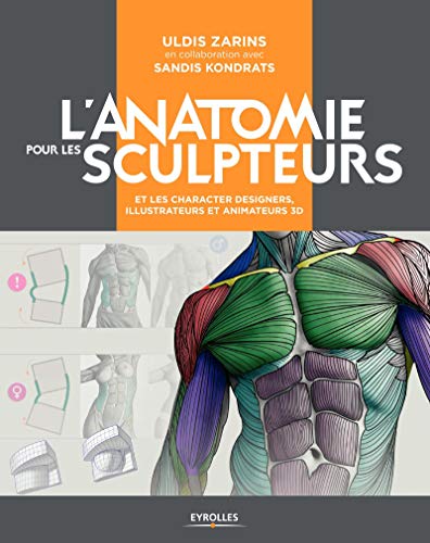 Télécharger L'anatomie pour les sculpteurs: et les character designers, illustrateurs et animateurs 3D Livre PDF Gratuit