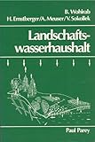Image de Landschaftswasserhaushalt. Wasserkreislauf und Gewässer im ländlichen Raum. Veränderungen durch Bodennutzung, Wasserbau und Kulturtechnik