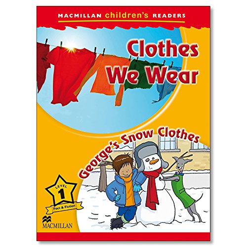 MCHR 1 Clothes We Wear (Macmillan Children's Readers) (MAC Children Readers)