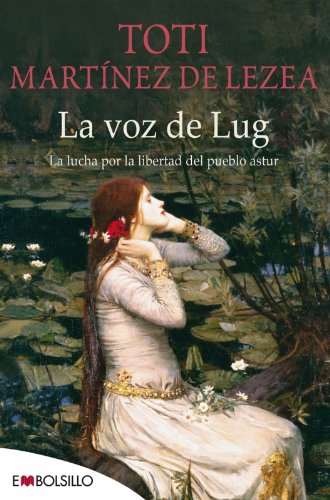 Download La voz de Lug: La lucha por la libertad del pueblo astur (EMBOLSILLO) Download La voz de Lug: La lucha por la libertad del pueblo astur (EMBOLSILLO)