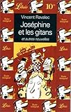 Joséphine et les gitans et autres nouvelles