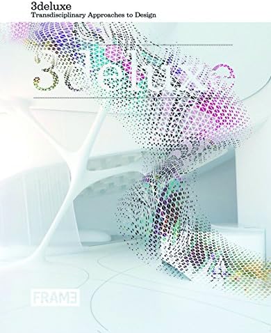 3deluxe: Transdisciplinary Approaches to Design