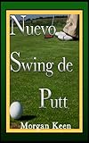 Image de Nuevo Swing de Putt: Otra manera de patear