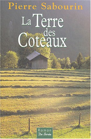 couverture de : La terre des coteaux