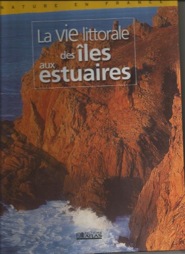 couverture de : La vie littorale des &icirc;les aux estuaires