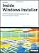 Inside Windows Installer: Erstellen robuster Installationspakete für den Microsoft Windows Installer by Andreas Kerl