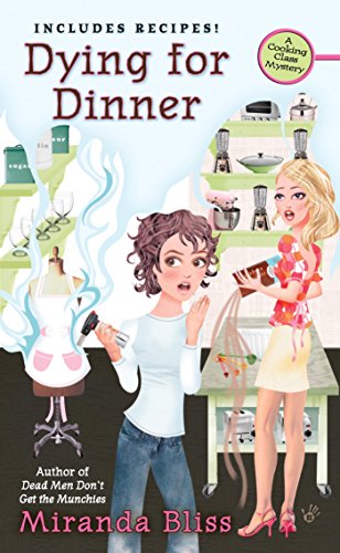 Download Dying for Dinner (A Cooking Class Mystery) Download Dying for Dinner (A Cooking Class Mystery)