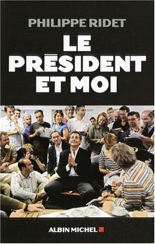Le président et moi Le président et moi