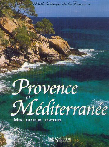 couverture de : Provence et M&eacute;diterran&eacute;e