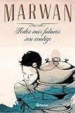 Todos mis futuros son contigo ((Fuera de colección)) by