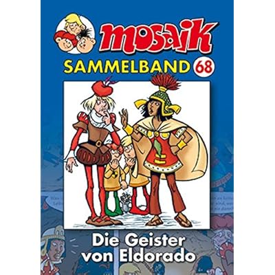 MOSAIK Sammelband 68 Softcover: Die Geister von Eldorado