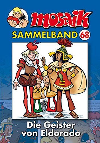 MOSAIK Sammelband 068 Softcover: Die Geister von Eldorado