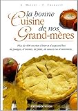 La bonne cuisine de nos grand-mères