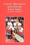 Czech, Moravian and Slovak Fairy Tales (Library of Folklore) by 