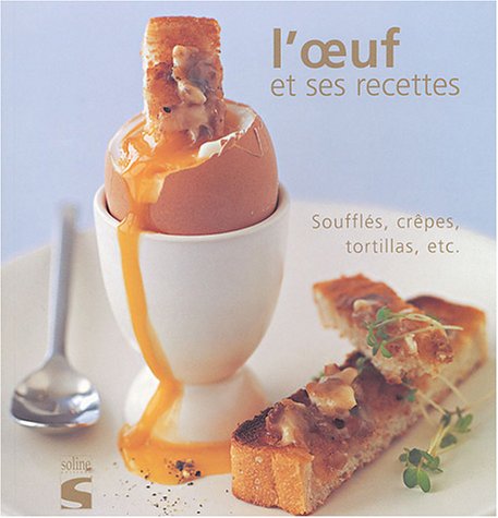 couverture de : L'oeuf et ses recettes