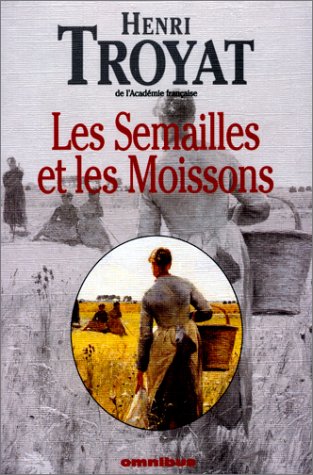 couverture de : Les Semailles et les Moissons